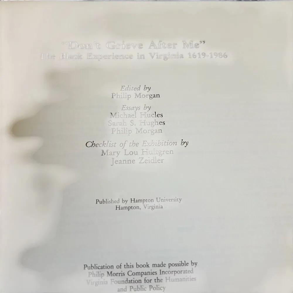 Don't Grieve After Me The Black Experience in Virgina 1619-1986 Published by Ham